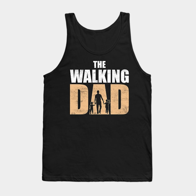 The Walking Dad Tank Top by Kingdom Arts and Designs